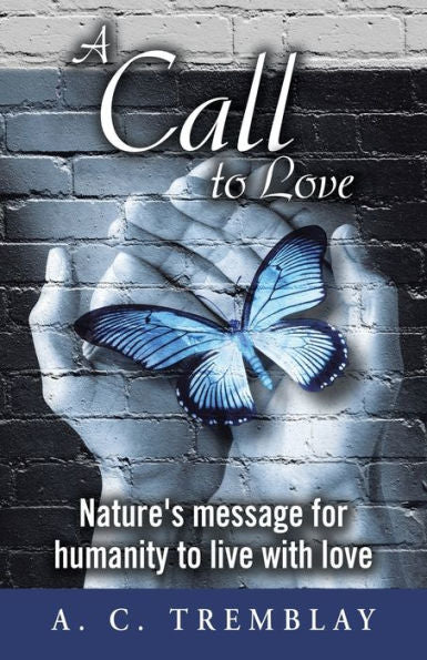 A Call To Love - 9781504378062