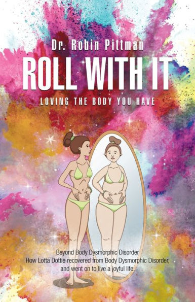 Roll With It: Loving The Body You Have