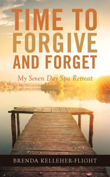 Time To Forgive And Forget: My Seven Day Spa Retreat