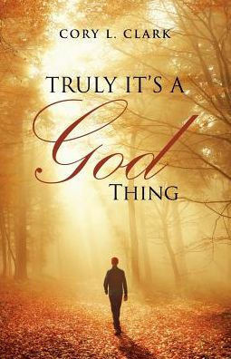 Truly It's A God Thing - 9781504382649