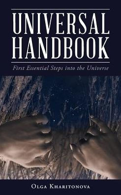 Universal Handbook: First Essential Steps Into The Universe