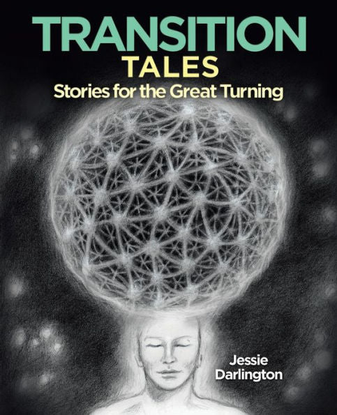 Transition?Tales: ?Stories?For?The?Great?Turning