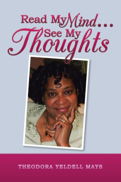 Read My Mind...See My Thoughts