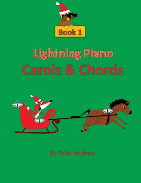 Lightning Piano Carols & Chords Book 1 (Lightning Piano Fun Carols & Chords)