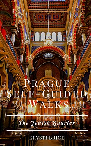 Prague Self-Guided Walks: The Jewish Quarter