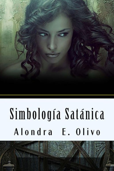 Simbologia Satantica: Desenganando Creyentes En La Verdad, Que Es Yahshua (Metaforas Biblicas) (Spanish Edition)