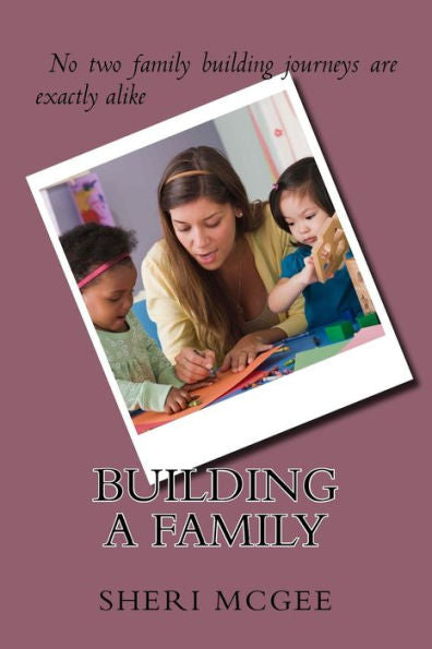 Building A Family - 9781505380828