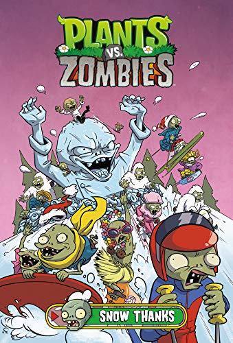 Plants Vs. Zombies Volume 13: Snow Thanks