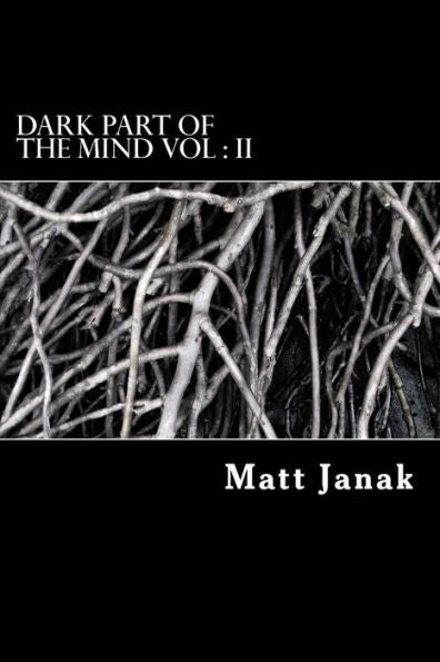 Dark Part Of The Mind Vol : Ii