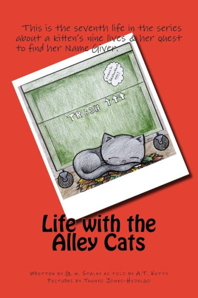 Life With The Alley Cats (The Name Giver Series)
