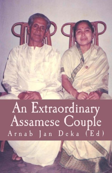 An Extraordinary Assamese Couple: Life & Socio-Literary Contributions Of Bhabananda Deka & Nalini Prabha Deka
