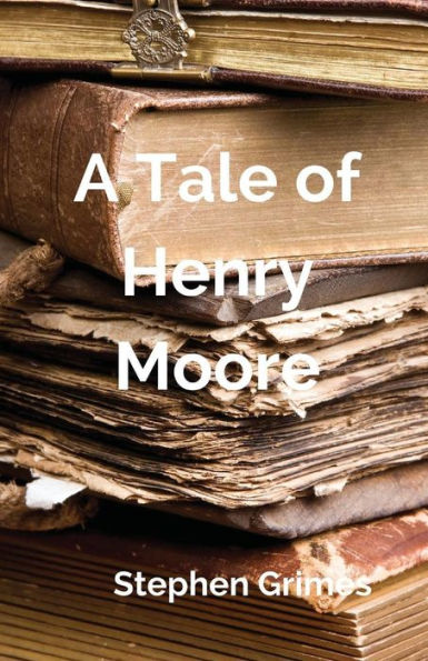 A Tale Of Henry Moore