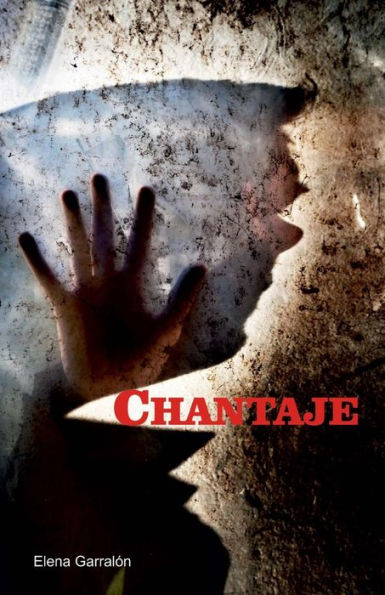 Chantaje (Spanish Edition)