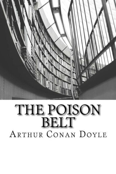 The Poison Belt - 9781511598569