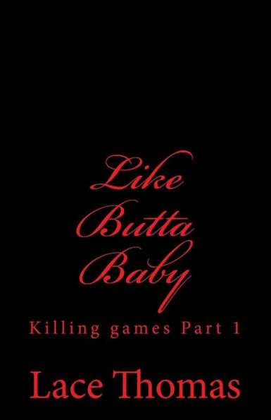 Like Butta Baby