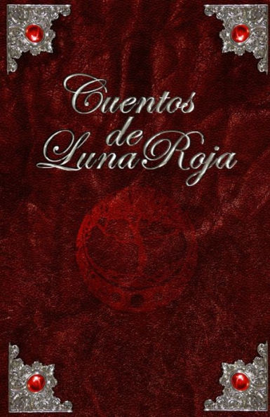 Cuentos De Luna Roja (Spanish Edition)