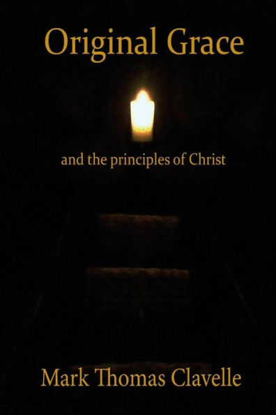 Original Grace And The Principles Of Christ