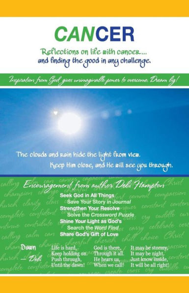 Cancer: Reflections On Life With Cancer And Finding The Good In Any Challenge