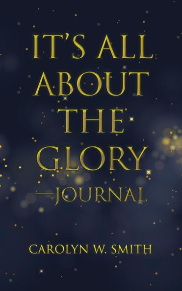 It's All About The Glory-Journal