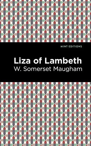 Liza Of Lambeth (Mint Editions) - 9781513135694
