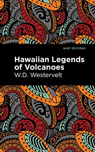 Hawaiian Legends Of Volcanoes (Mint Editions - Hawaiian Library)