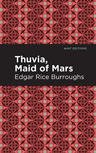 Thuvia, Maid Of Mars (Mint Editions) - 9781513205014
