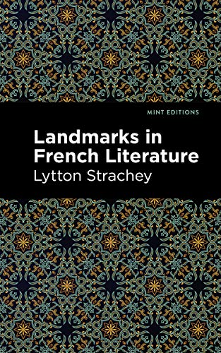 Landmarks In French Literature (Mint Editions)