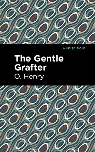 The Gentle Grafter (Mint Editions) - 9781513207193