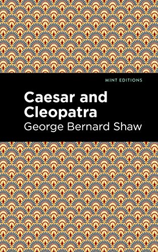 Caesar And Cleopatra (Mint Editions)