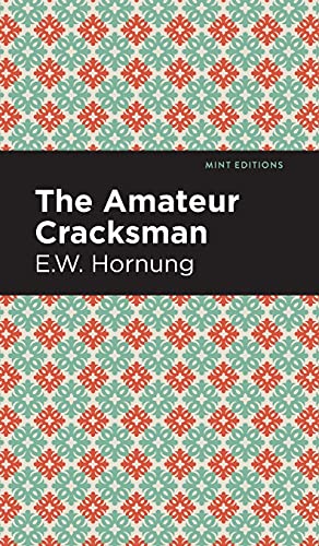 The Amateur Cracksman (Mint Editions)
