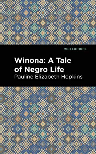 Winona: A Tale Of Negro Life (Mint Editions) - 9781513208336