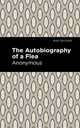 Autobiography Of A Flea (Mint Editions)