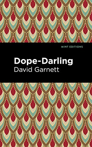 Dope-Darling: A Story Of Cocaine (Mint Editions)