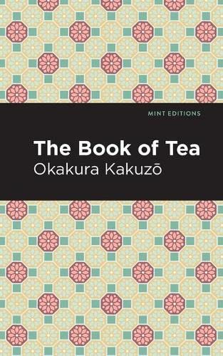 The Book Of Tea (Mint Editions)