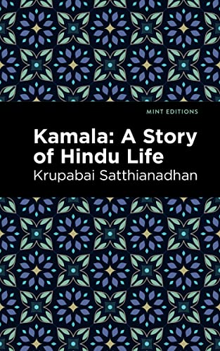 Kamala: A Story Of Hindu Life (Mint Editions) - Paperback