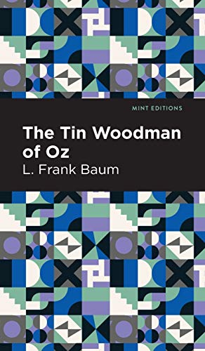 The Tin Woodman of Oz (Mint Editions) - 9781513220413