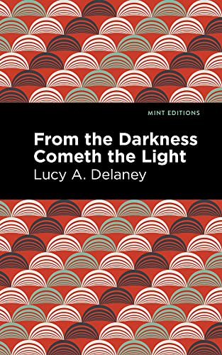 From the Darkness Cometh Light (Mint Editions)