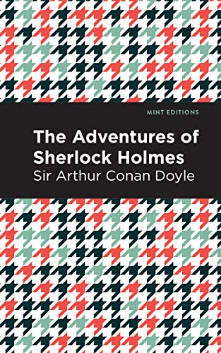 The Adventures of Sherlock Holmes (Mint Editions)