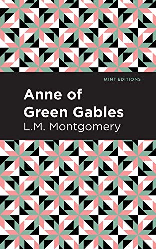 Anne of Green Gables (Mint Editions)