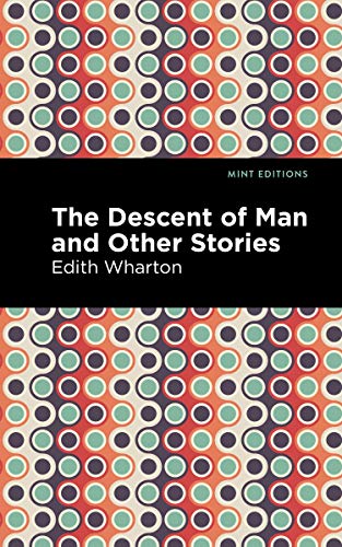 The Descent of Man and Other Stories (Mint Editions)