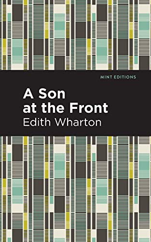 A Son at the Front (Mint Editions)