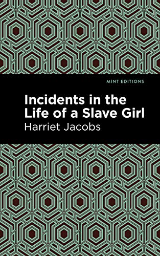 Incidents in the Life of a Slave Girl (Mint Editions) - 9781513266206