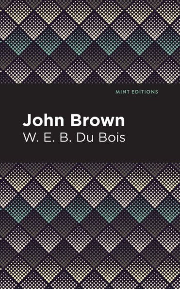 John Brown (Mint Editions (Black Narratives))