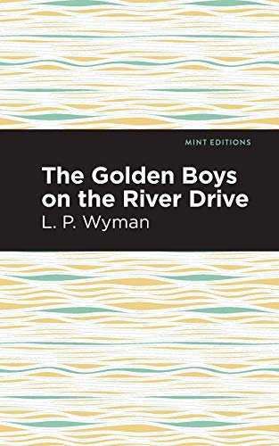 The Golden Boys on the River Drive (Mint Editions)