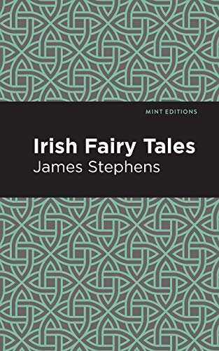 Irish Fairy Tales (Mint Editions)
