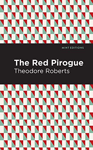 The Red Pirogue (Mint Editions)