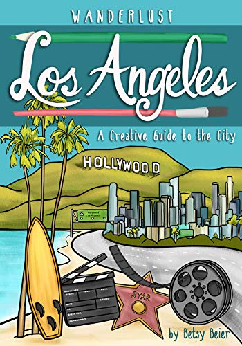 Wanderlust Los Angeles (Wanderlust Guides)