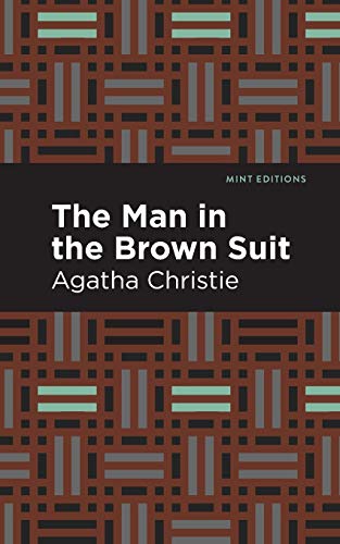 The Man in the Brown Suit (Mint Editions) - 9781513267340