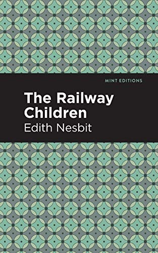 The Railway Children (Mint Editions)
