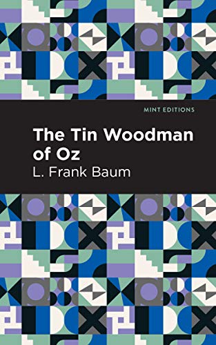 The Tin Woodman of Oz (Mint Editions)